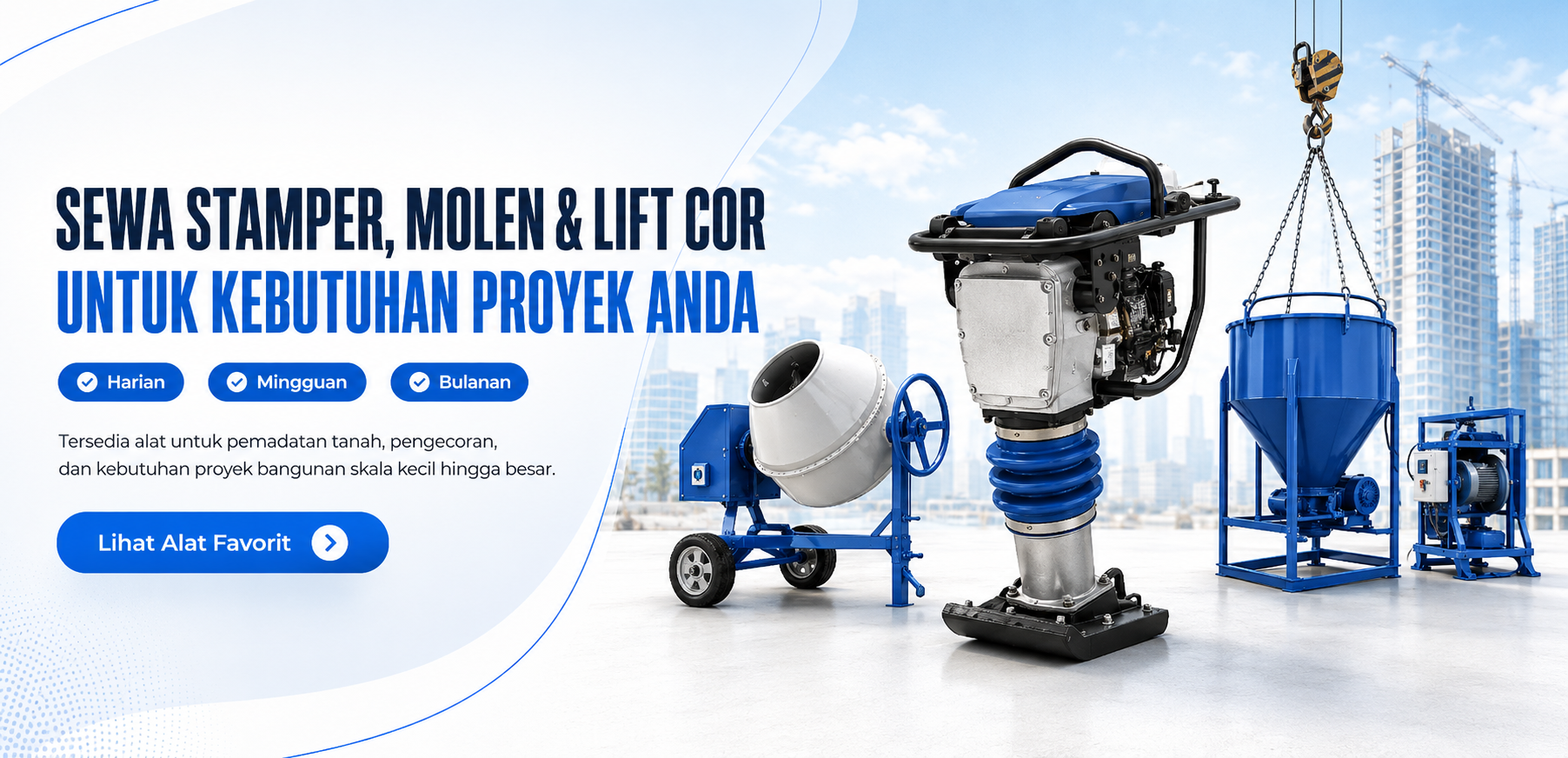 Sewa stamper, molen dan lift cor untuk kebutuhan proyek konstruksi